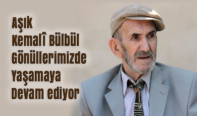 Aşık Kemalî Bülbül: Samsun'un yetiştirdiği büyük halk ozanı