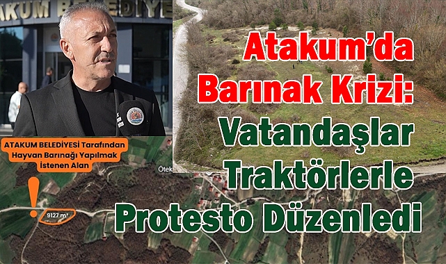 Atakum'da Barınak Krizi: Vatandaşlar Traktörlerle Protesto Düzenledi