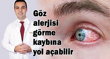 Göz alerjisi görme kaybına yol açabilir