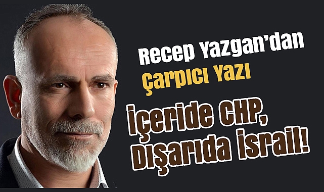 İçeride CHP, dışarıda İsrail: Türkiye'ye 'hazırlık' çağrısı