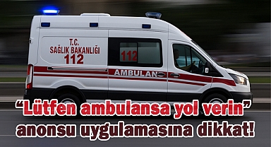 İstanbul’da 'Ambulans Anons Sistemi' Başlıyor: Uzmanlardan Uyarı!