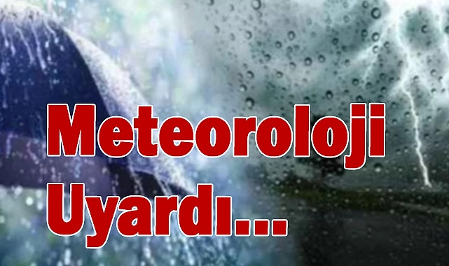 Meteoroloji Uyardı: Antalya, Marmara ve Batı Karadeniz'de Sağanak Yağış Bekleniyor