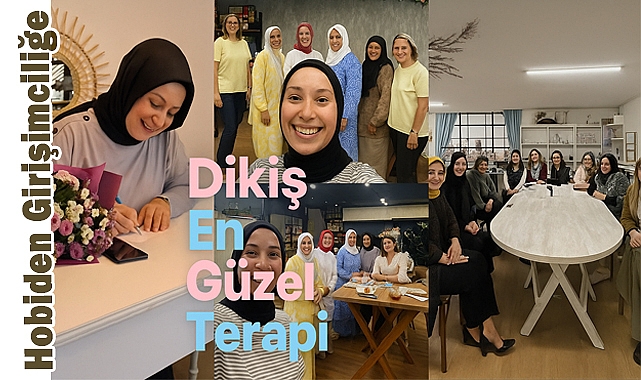 Sakarya’da Kadınlara İlham Veren Atölye: 'Dikiş En Güzel Terapi'