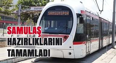 SAMULAŞ Yeni Eğitim-Öğretim Dönemi İçin Tüm Hazırlıklarını Tamamladı