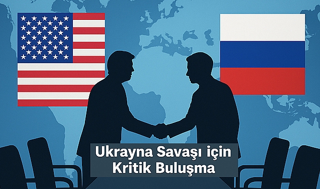 Trump-Putin Zirvesi İçin Geri Sayım: Dünya Ukrayna İçin Umut ve Endişe Arasında