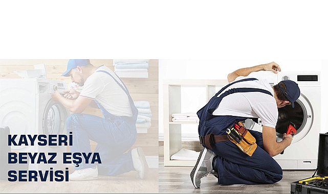 Kayseri Beyaz Eşya Servisi
