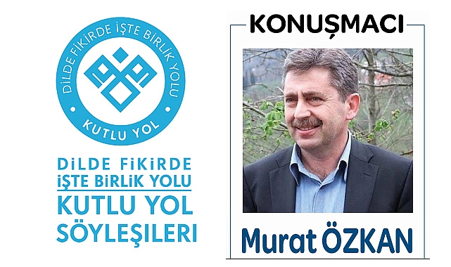 Kutlu Yol Söyleşileri Başlıyor: İlk Konuk Murat Özkan