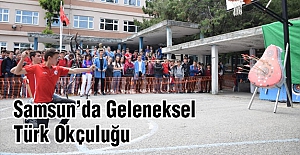Samsun'da Geleneksel Türk Okçuluğu