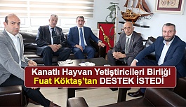 Kanatlı Hayvan Yetiştiricileri, Fuat Köktaş'tan Destek İstedi