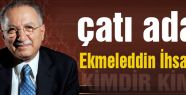 Ekmeleddin İhsanoğlu Kimdir?