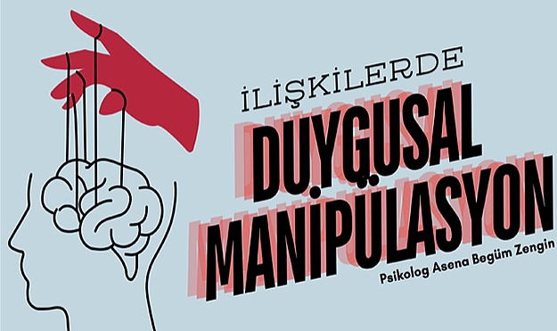 İLİŞKİLERDE DUYGUSAL MANİPÜLASYON