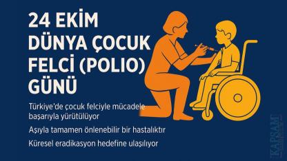 24 Ekim Dünya Çocuk Felci (Polio) Günü