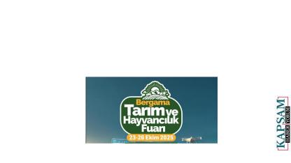 Bergama Tarım ve Hayvancılık Fuarı 23 Ekim’de Kapılarını Açıyor