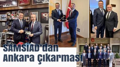 SAMSİAD’dan Ankara Çıkarması: Yeni İş Birlikleri ve Yoğun Ziyaret Trafiği