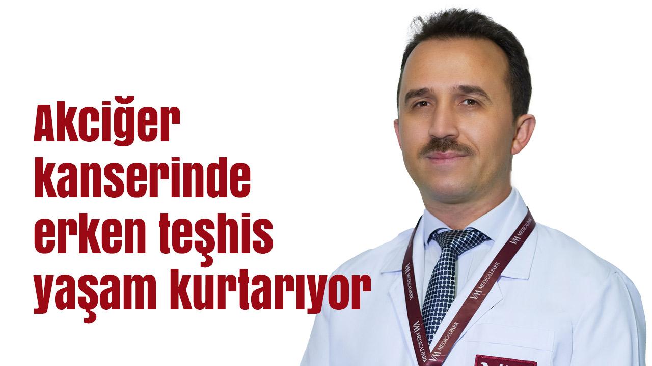 Akciğer kanserinde erken teşhis yaşam kurtarıyor