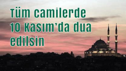 Diyanet’e 10 Kasım çağrısı: ‘Atatürk ve şehitlerimiz tüm camilerde anılsın’