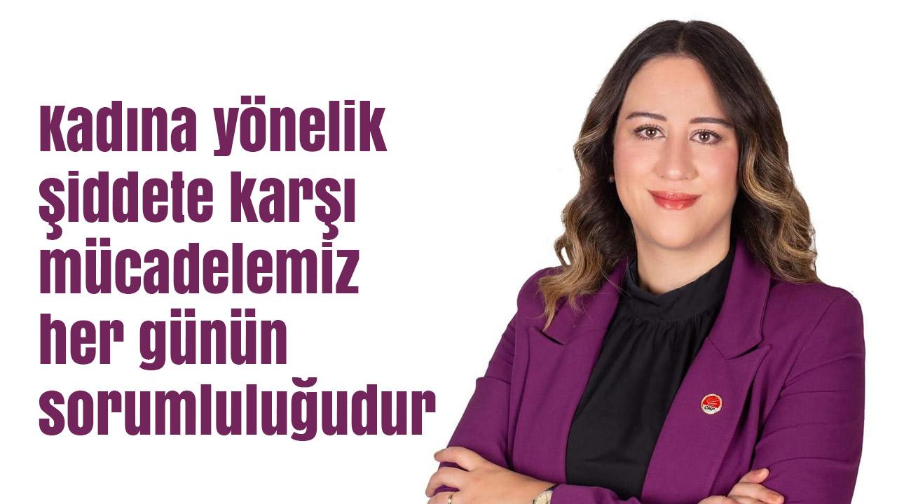Ayça Çağlar: ‘Kadına yönelik şiddete karşı mücadelemiz her günün sorumluluğudur’