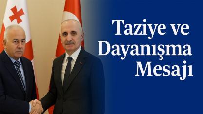 Bakan Uraloğlu: Gürcistan’dan taziye ve dayanışma mesajı