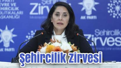 Şehircilik Zirvesi 11-12 Kasım’da Cumhurbaşkanı Erdoğan’ın Katılımıyla Gerçekleşecek
