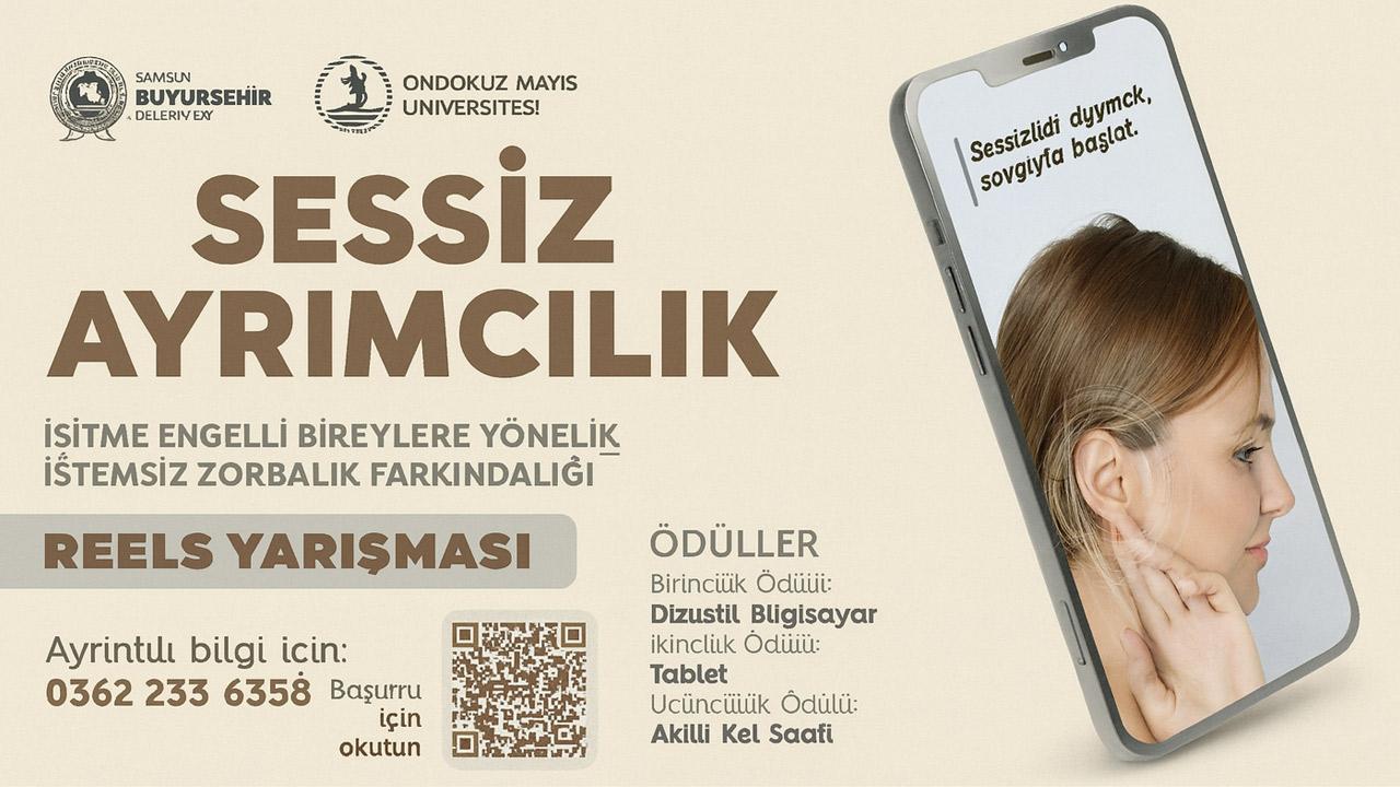 OMÜ ve Samsun Büyükşehir'den üniversite öğrencilerine 'Sessiz Ayrımcılık' Reels yarışması