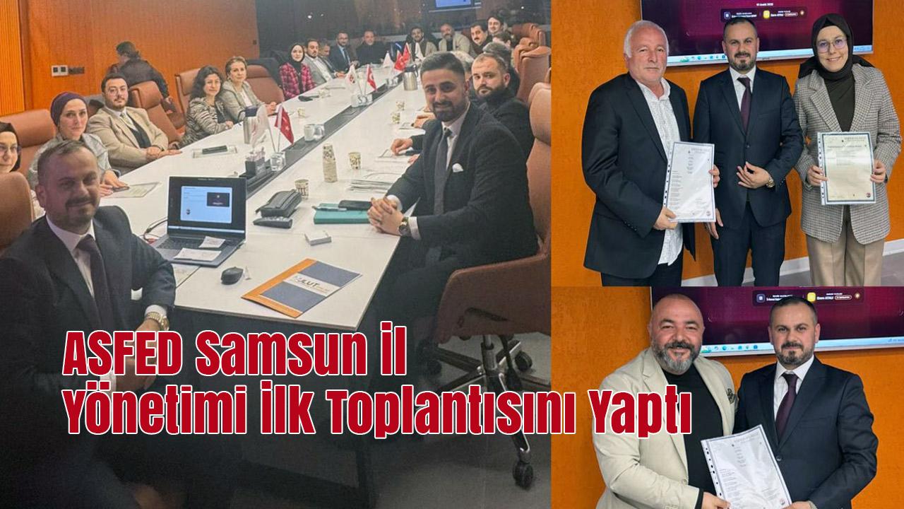 ASFED Samsun Yönetimi Görev Dağılımını Yaptı