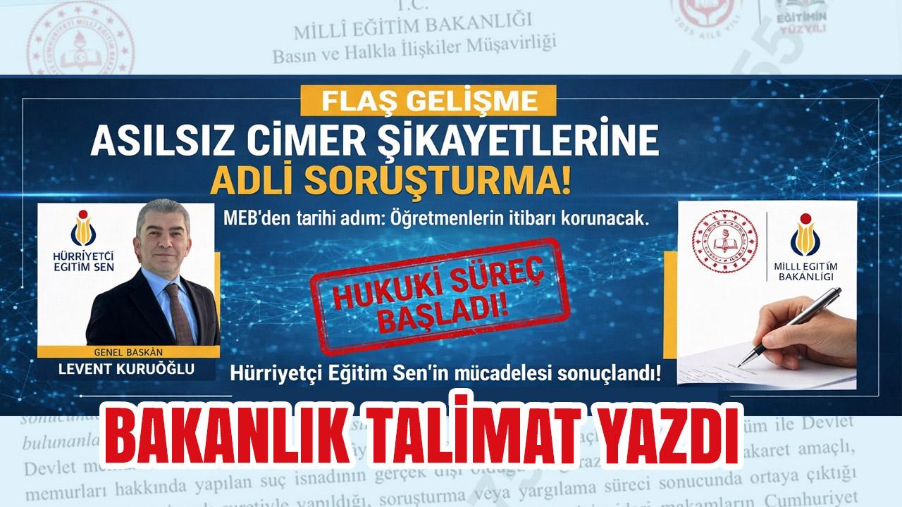 MEB'den Flaş Karar, Asılsız CİMER Şikayetlerine Adli Soruşturma Dönemi