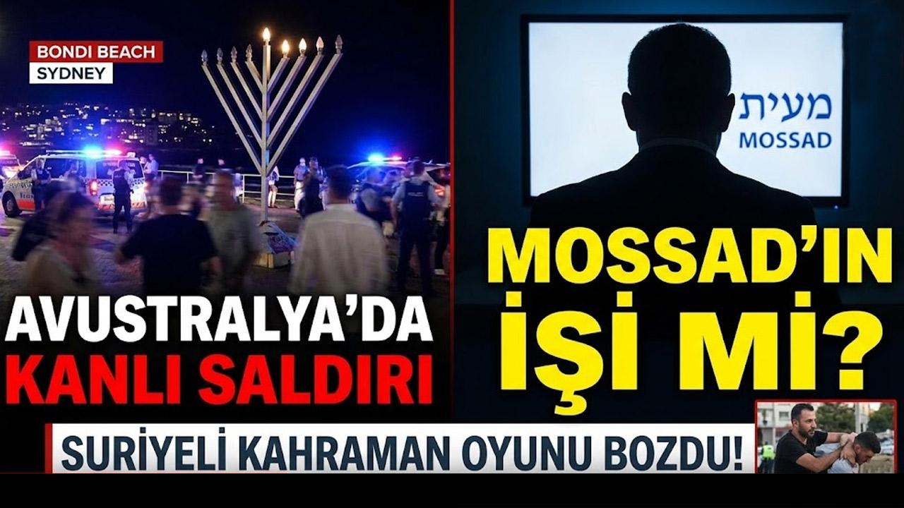 Avustralya’daki Kanlı Saldırıda Mossad Şüphesini Bozan Müdahale