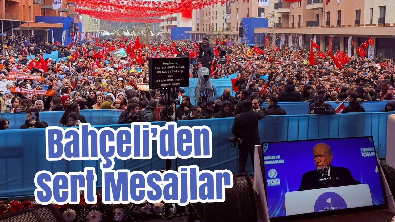 Bahçeli’den Sert Mesajlar: Felaketi İstismar Edenler Zilletin Tarafında
