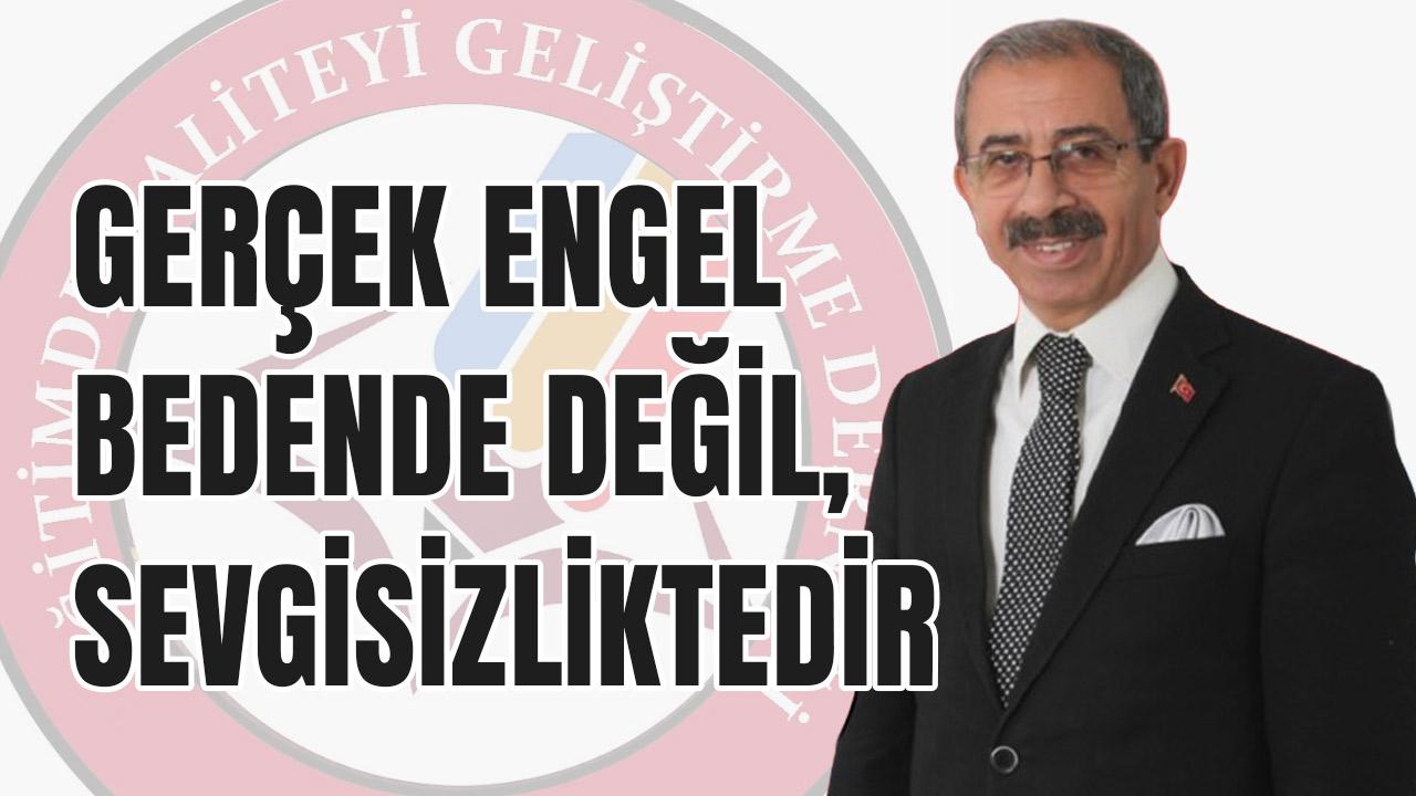 Başkan Akgün’den 3 Aralık Engelliler Günü mesajı