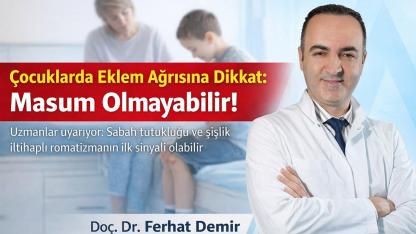 Çocuklarda Eklem Ağrısı Masum Olmayabilir