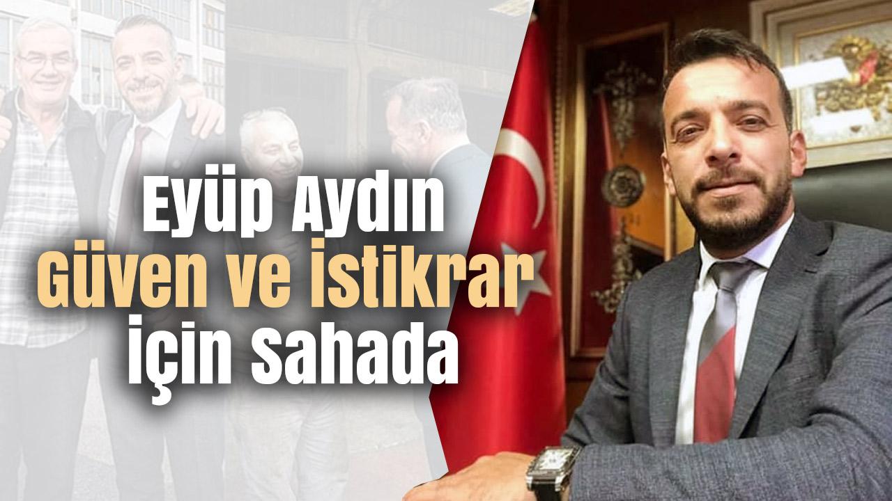 Samsun Sanayisinde Seçim Ateşi Yanıyor: Eyüp Aydın "Güven ve İstikrar" İçin Sahada