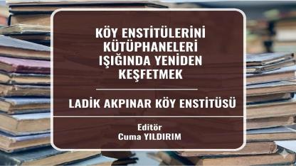 Ladik Akpınar Köy Enstitüsü’nün 10 Bin Kitaplık Mirası Bilim Dünyasına Kazandırıldı