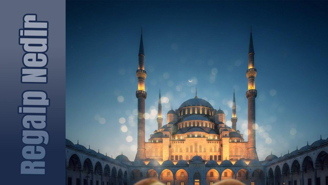 Üç Ayların Müjdecisi: Regaip Kandili Nedir, Bu Gece Neden Bu Kadar Önemli?