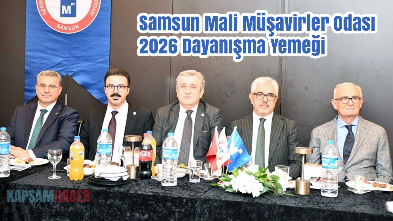 Samsun Mali Müşavirler Odası 2026 Dayanışma Yemeğinde Buluştu
