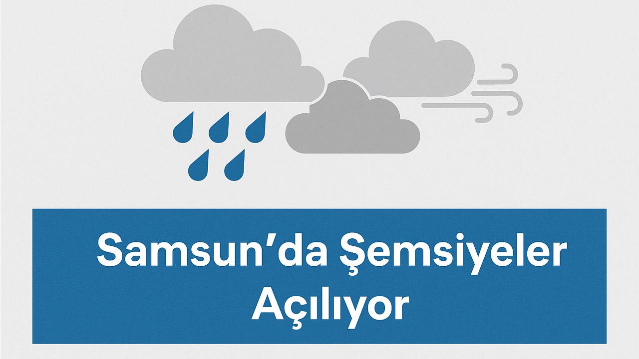 Samsun’da Şemsiyeler Açılıyor Haberi Google Aramalarında İlk Sırada