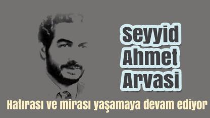 Seyyid Ahmet Arvasi vefatının 37. yılında anılıyor