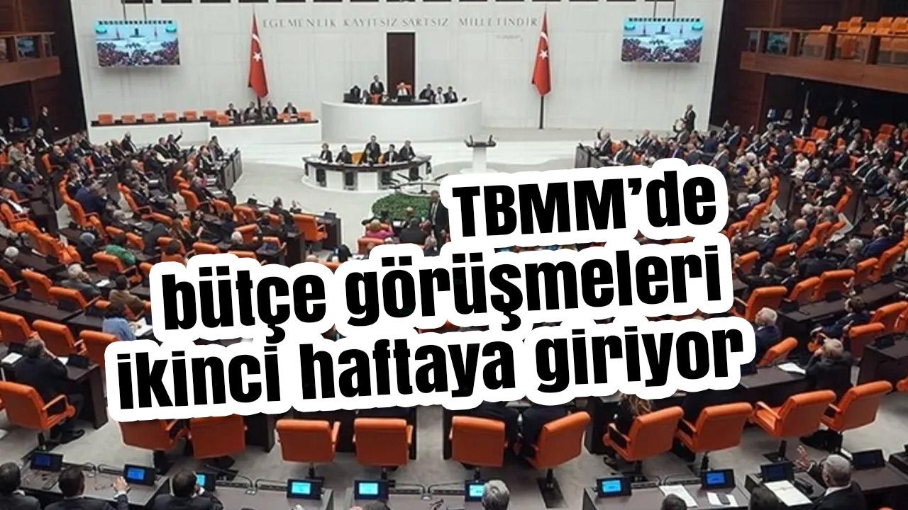 TBMM’de bütçe görüşmeleri ikinci haftaya giriyor