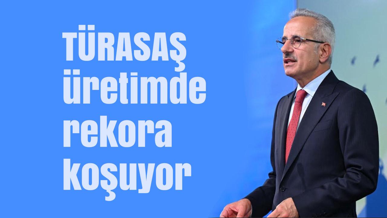 TÜRASAŞ üretimde rekora koşuyor