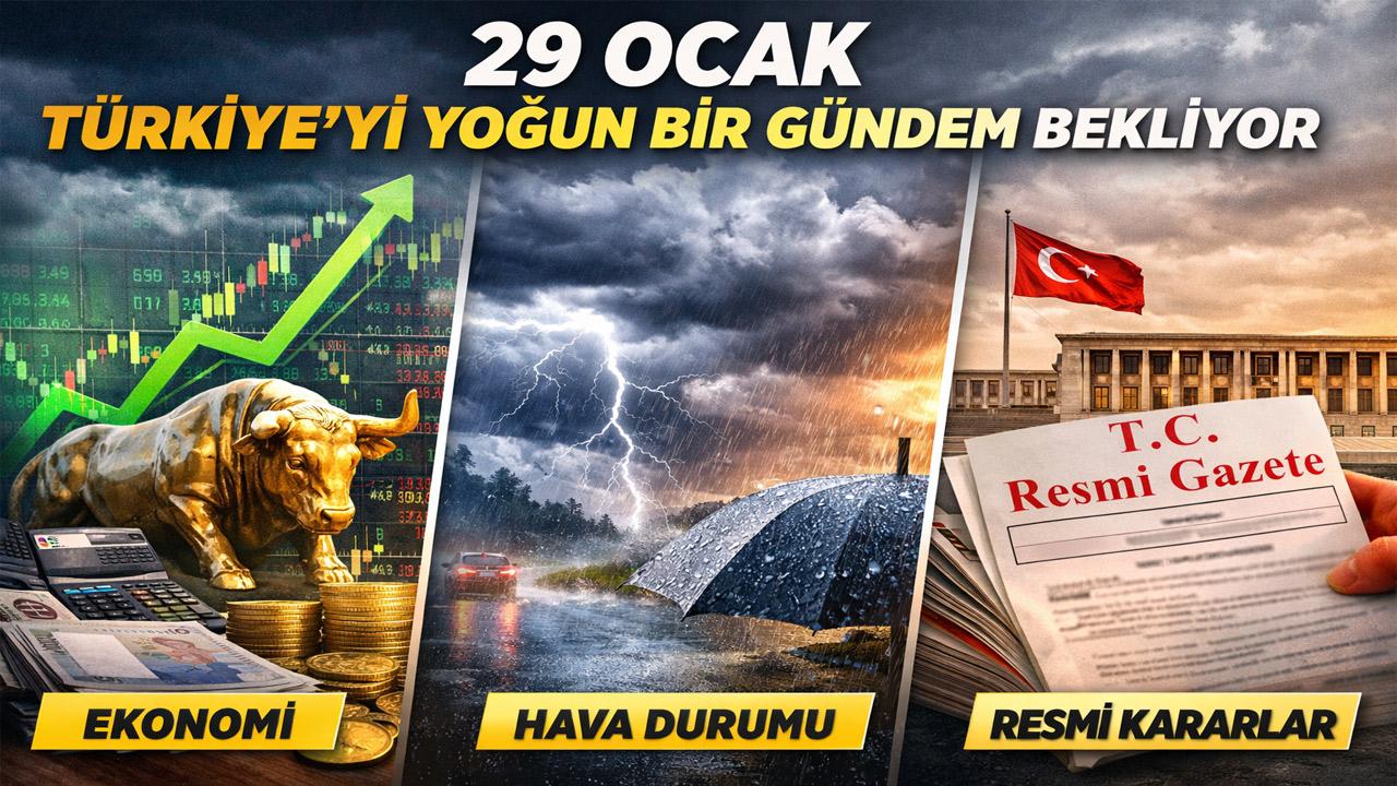 29 Ocak’ta Türkiye’yi Yoğun Bir Gündem Bekliyor
