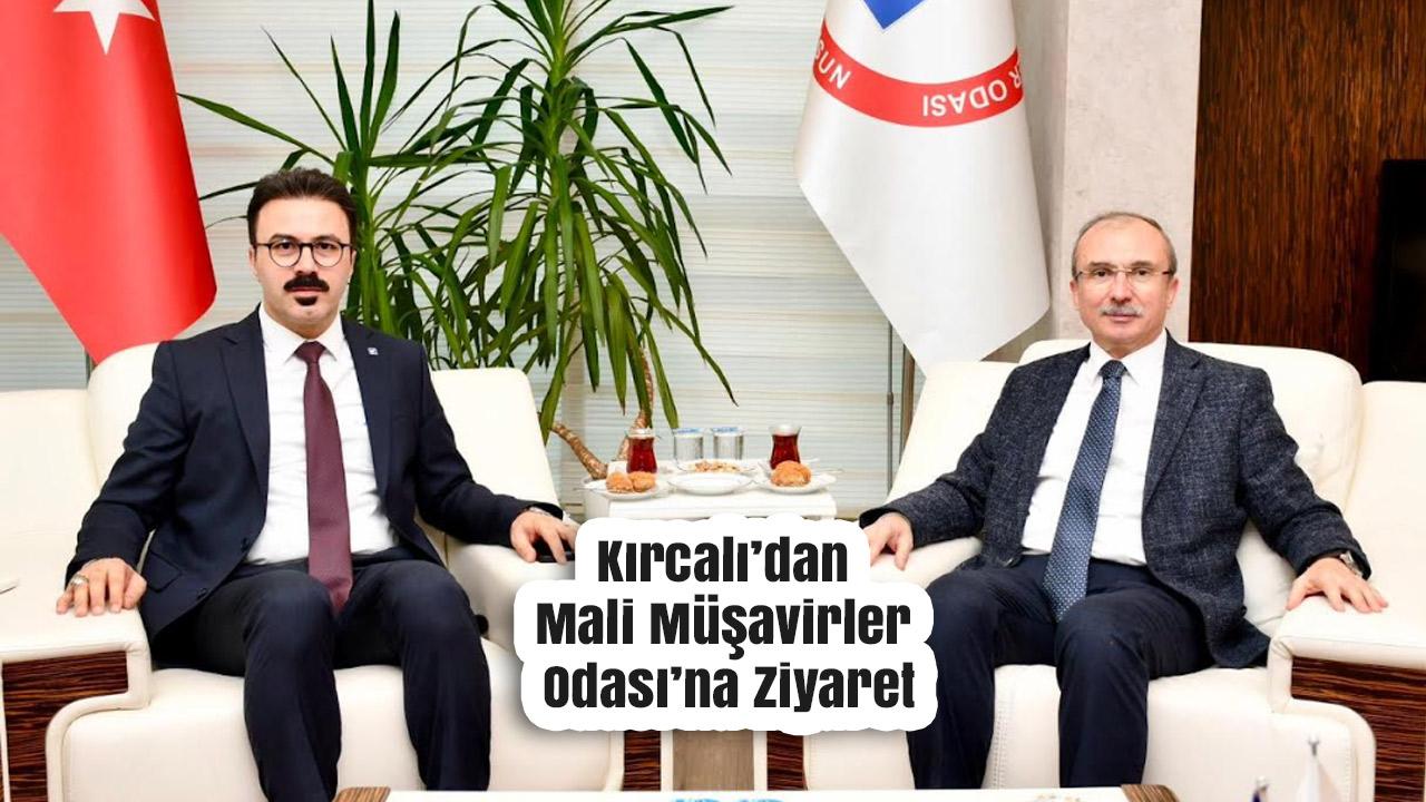 AK Parti Samsun Milletvekili Orhan Kırcalı’dan Mali Müşavirler Odası’na Ziyaret
