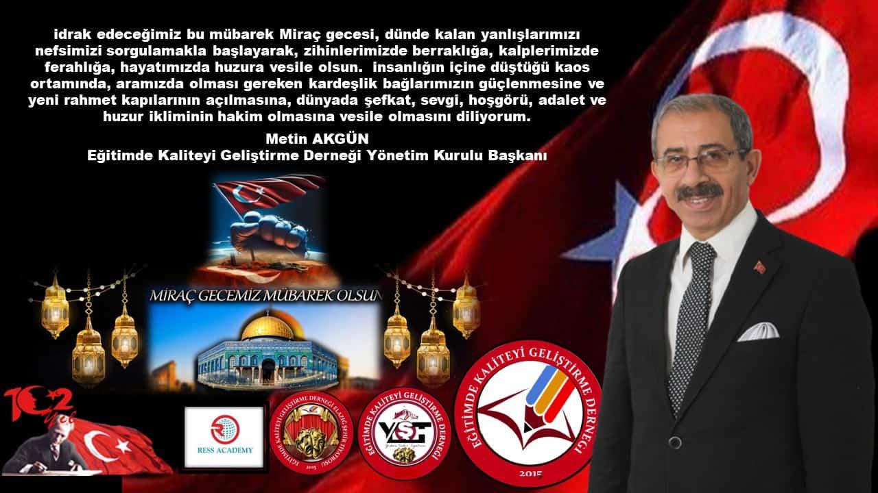 Başkan Akgün’den Miraç Kandili Mesajı