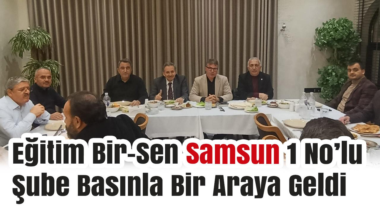 Eğitim Bir-Sen Samsun 1 No’lu Şube Basınla Bir Araya Geldi