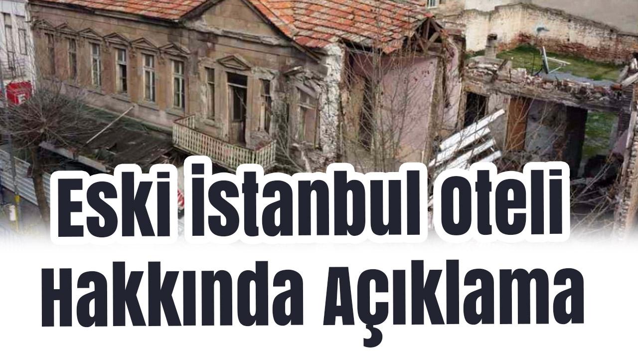 Edremit Belediyesi’nden Eski İstanbul Oteli Hakkında Açıklama