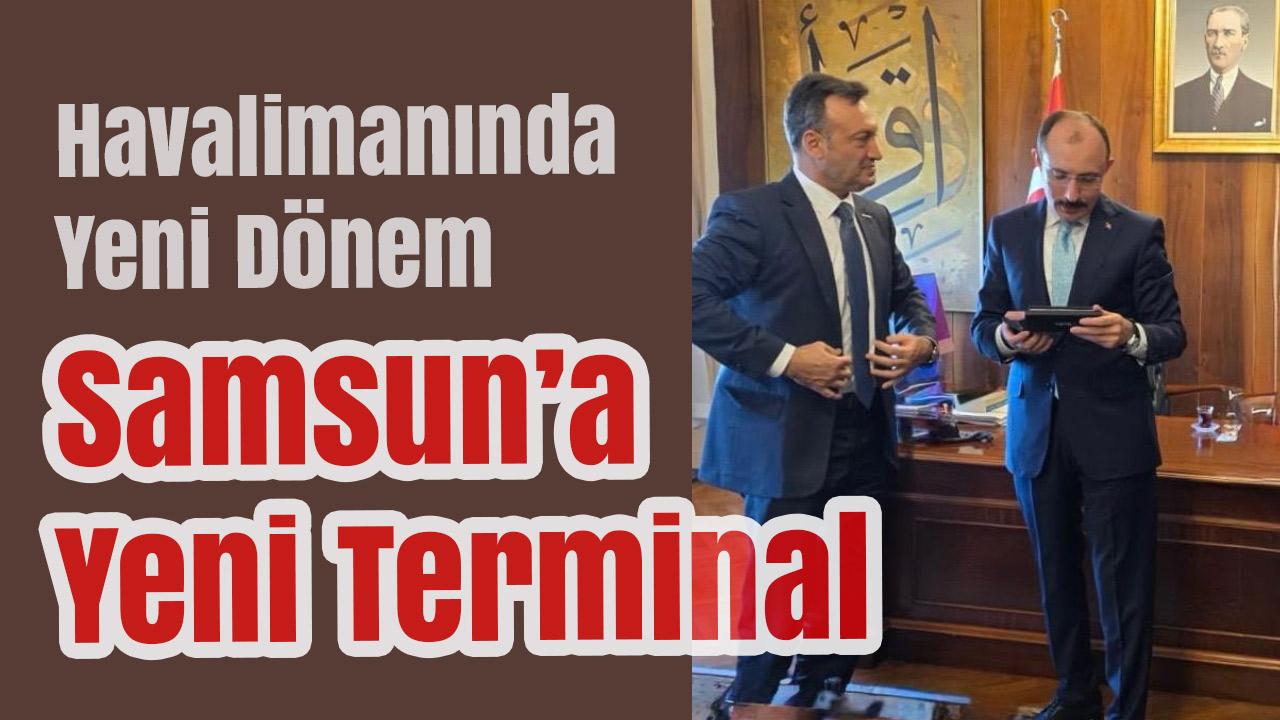 Samsun Yeni Havalimanı Terminaline Kavuşuyor