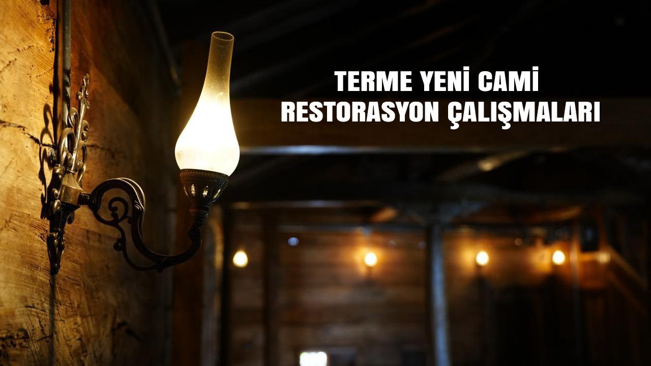 Terme Yeni Cami Restorasyon Çalışmalarında Sona Gelindi
