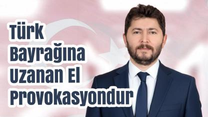 Türk Bayrağına Uzanan El Provokasyondur: Karkucak’tan Nusaybin Tepkisi