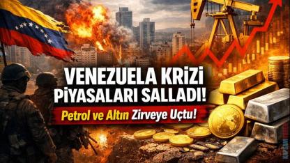 Venezuela Krizi Piyasaları Sarstı: Petrol ve Altın Rekora Koştu