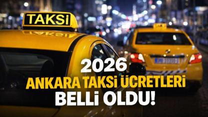 2026 Ankara Taksi Ücretleri Ne Kadar?