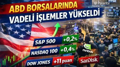 ABD Borsalarında Vadeli İşlemler Yükseldi