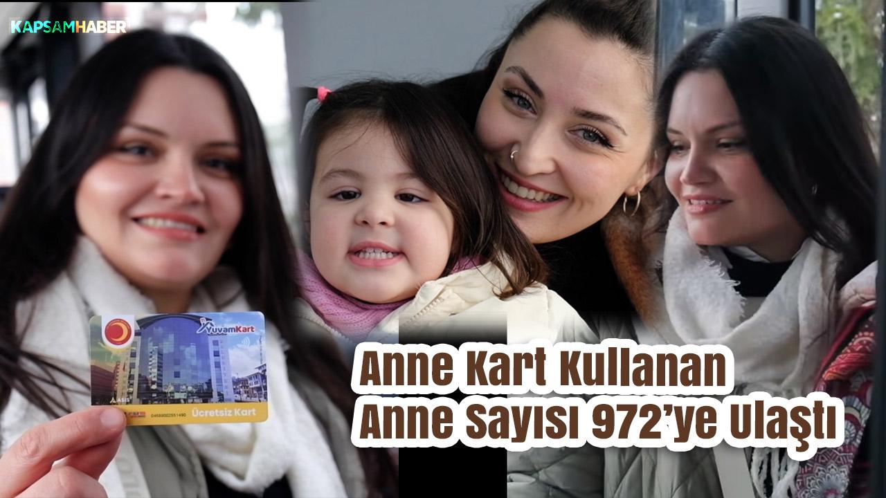 Anne Kart Kullanan Anne Sayısı 972’ye Ulaştı